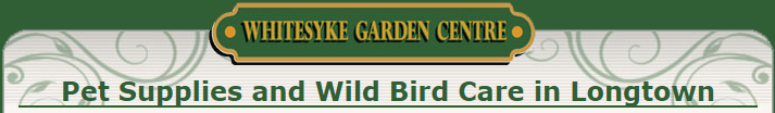 wild bird care in longtown, whitesyke garden centre, garden centre in carlisle, garden centre in longtown